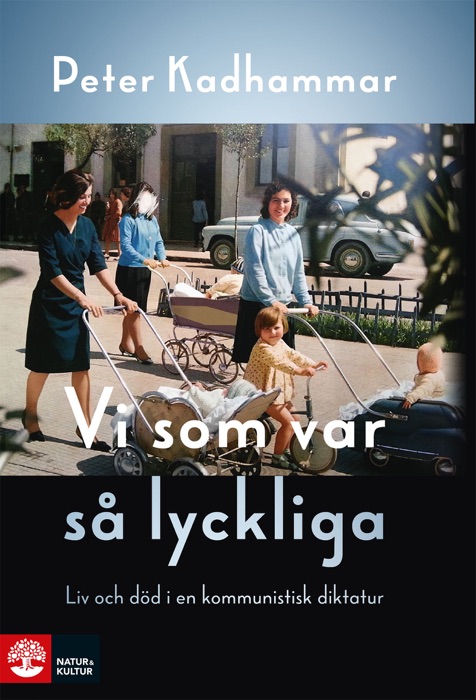 Vi som var så lyckliga