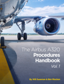 The Airbus A320 Procedures Handbook Vol. 1 - Will Sussman & Ben Riecken