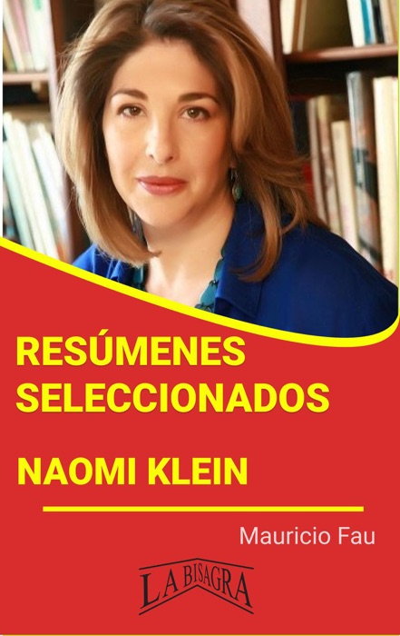 Resúmenes Seleccionados: Naomi Klein