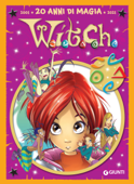 W.i.t.c.h. 20 anni di magia - Disney