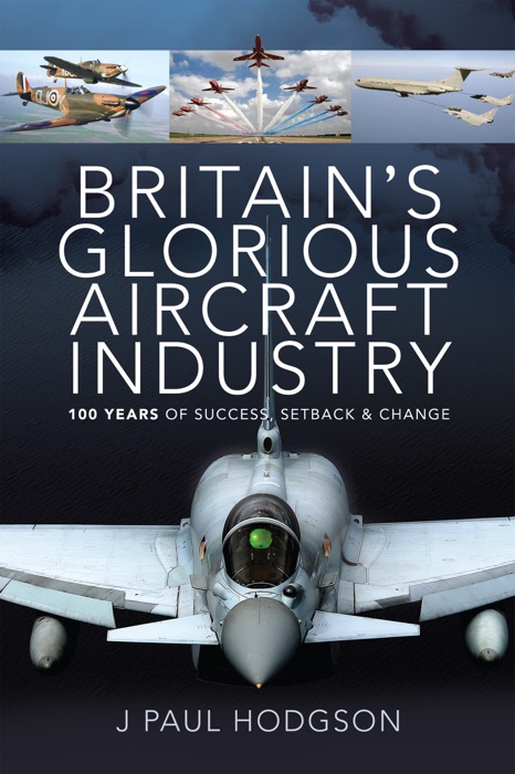 Britain's Glorious Aircraft Industry