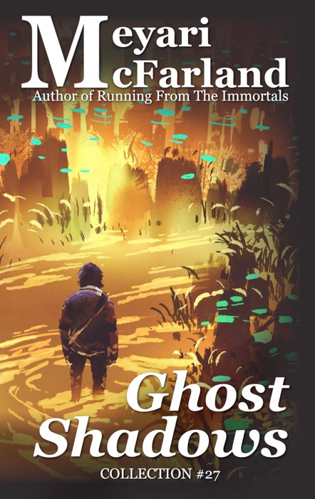 Ghost Shadows