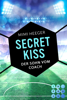 Secret Kiss. Der Sohn vom Coach (Bonusgeschichte inklusive XXL-Leseprobe zur Reihe) (Secret-Reihe) - Mimi Heeger