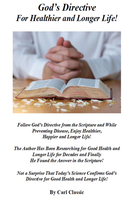 God’s Directive For Healthier and Longer Life!