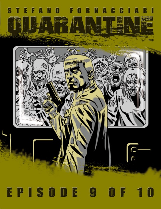 Quarantine: Episode 9 of 10