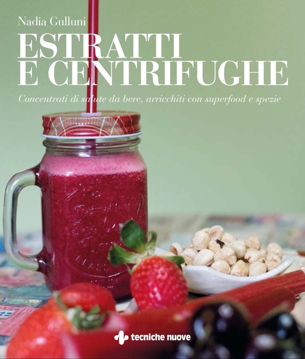 Estratti e centrifughe