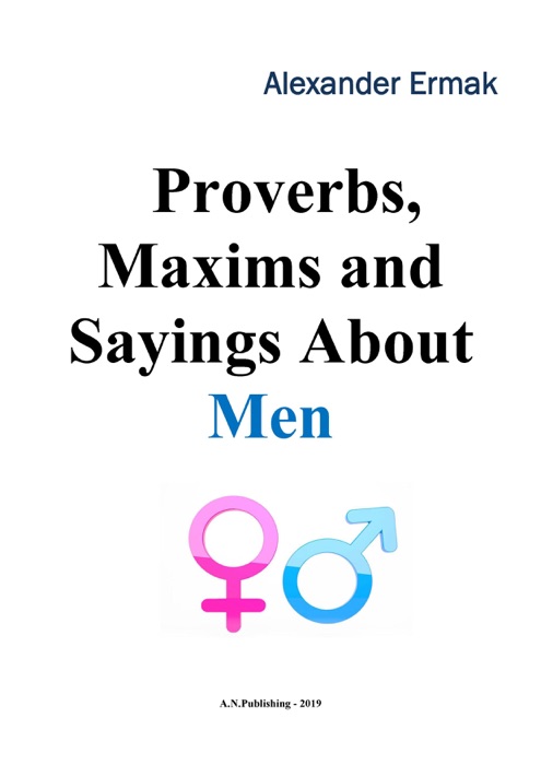 Proverbs, Maxims and Sayings About Men