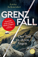 Anna Schneider - Grenzfall - Der Tod in ihren Augen artwork