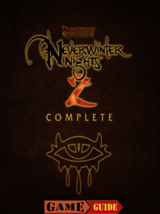 Neverwinter Nights 2 Game Guide