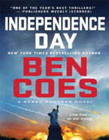 Ben Coes - Independence Day: A Dewey Andreas Novel artwork