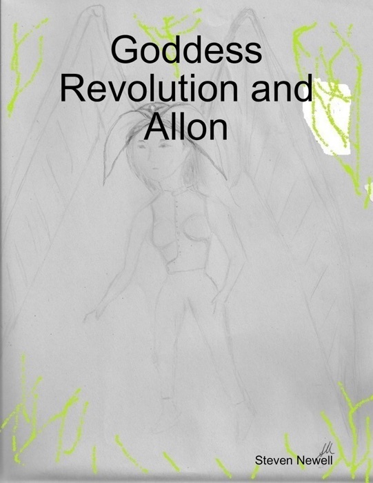 Goddess Revolution and Allon