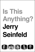 Jerry Seinfeld - Is This Anything? artwork