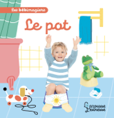 Les bébimagiers - Le pot - Marion Piffaretti