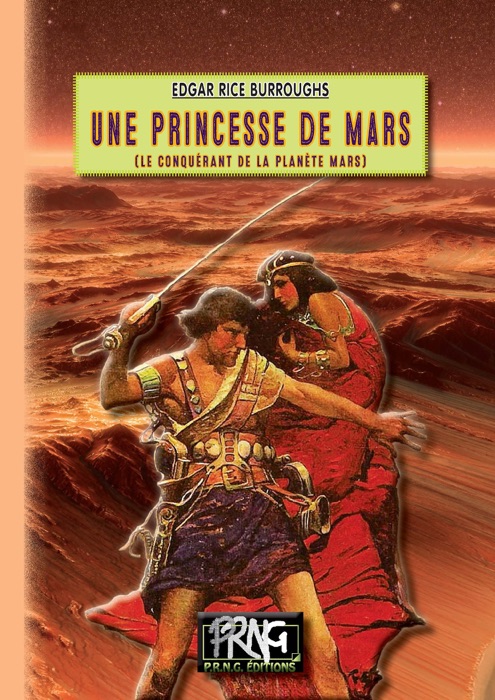 Une Princesse de Mars (Le Conquérant de la planète Mars)