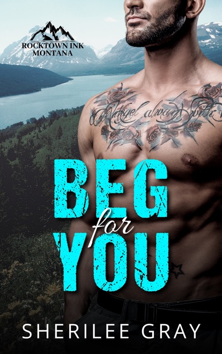 Beg for You (Rocktown Ink #1)