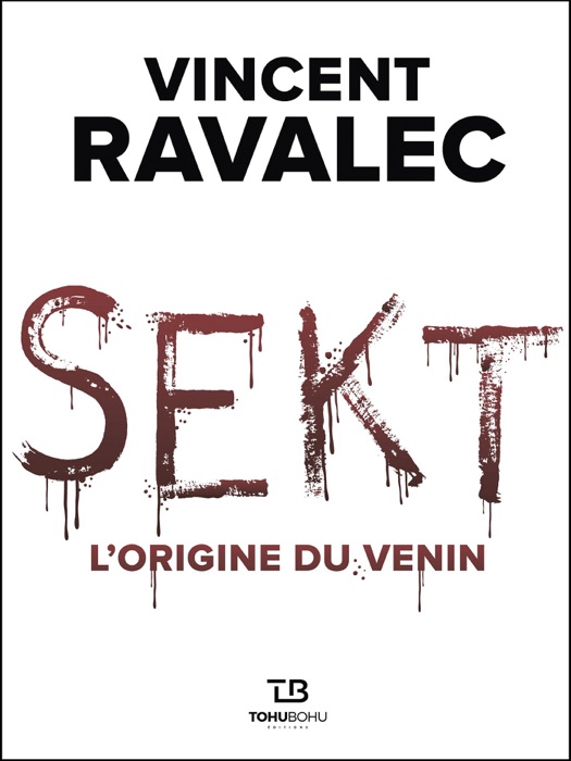 SEKT - L'Origine du venin