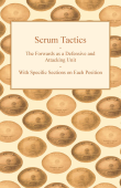 Scrum Tactics - The Forwards as a Defensive and Attacking Unit - With Specific Sections on Each Position - Anonymous