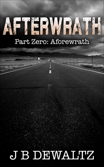 AFTERWRATH: Part Zero: Aforewrath