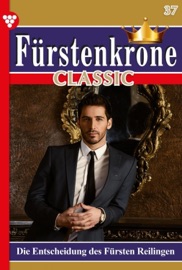 Fürstenkrone Classic 37 – Adelsroman