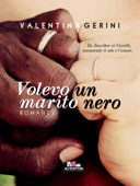 Volevo un marito nero - Valentina Gerini