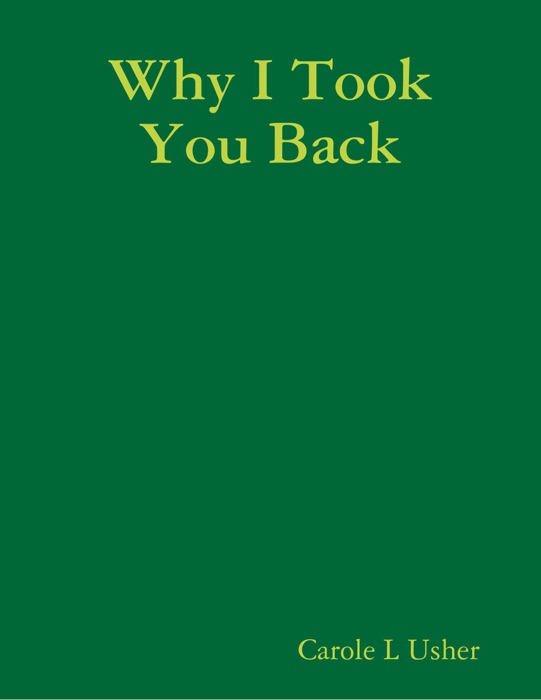 Why I Took You Back