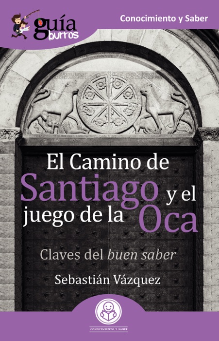 GuíaBurros El Camino de Santiago y el juego de la Oca