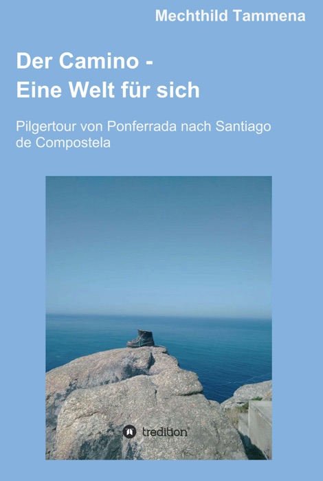 Der Camino - Eine Welt für sich