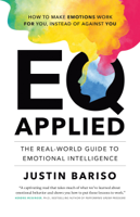 Justin Bariso - EQ Applied: The Real-World Guide to Emotional Intelligence artwork