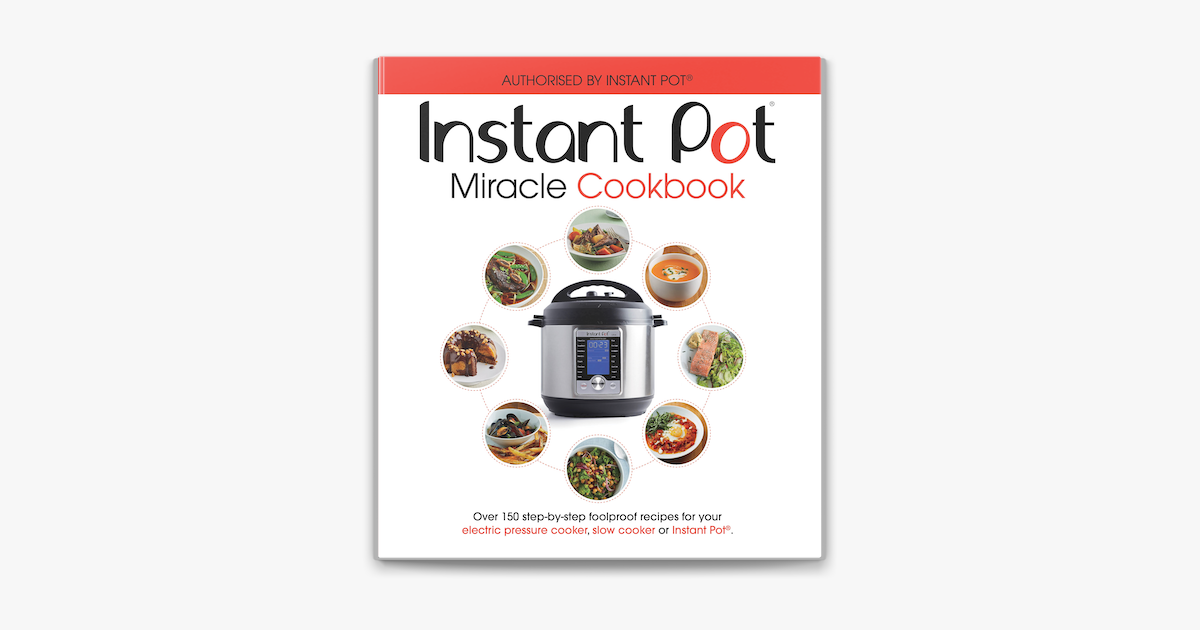 instant pot miracle cookbook