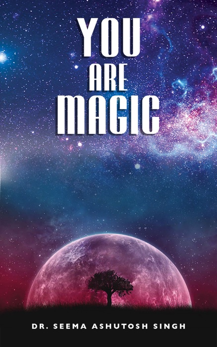 You Are Magic