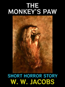 The Monkey's Paw - W. W. Jacobs