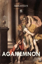 Agamemnon - Aeschylus