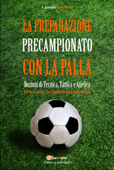 La preparazione precampionato con la palla - Carmelo Emanuele