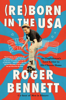 Roger Bennett - Reborn in the USA artwork