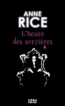 La Saga des sorcières - tome 2 - Anne Rice