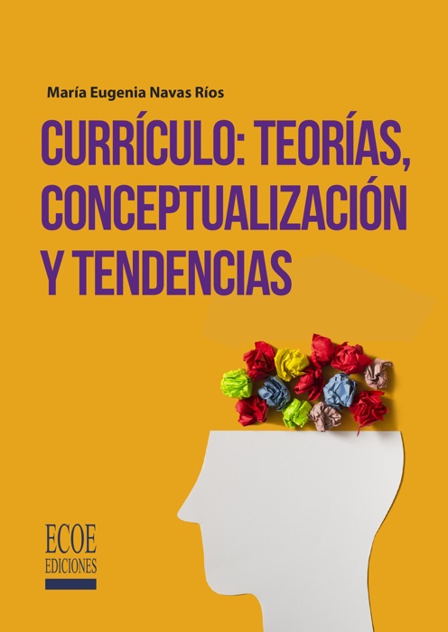 Currículo: teorías, conceptualización y tendencias