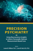 Precision Psychiatry - Leanne M. Williams PhD & Laura M. Hack MD PhD