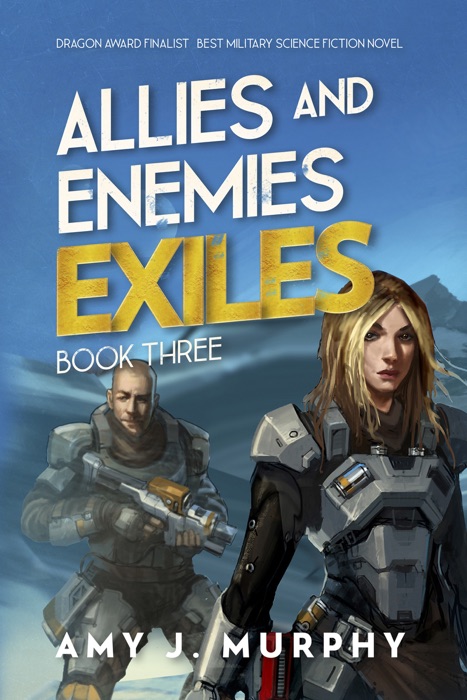 Allies and Enemies: Exiles (Series Book 3)