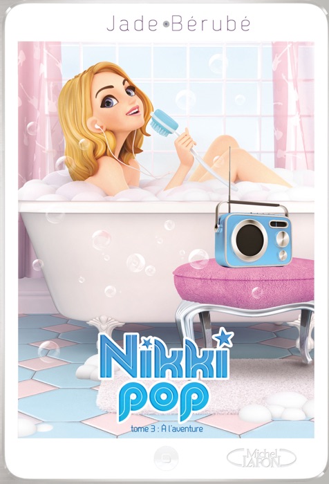 Nikki Pop Tome 03 A l'aventure