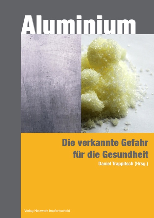 Aluminium - die verkannte Gefahr für die Gesundheit