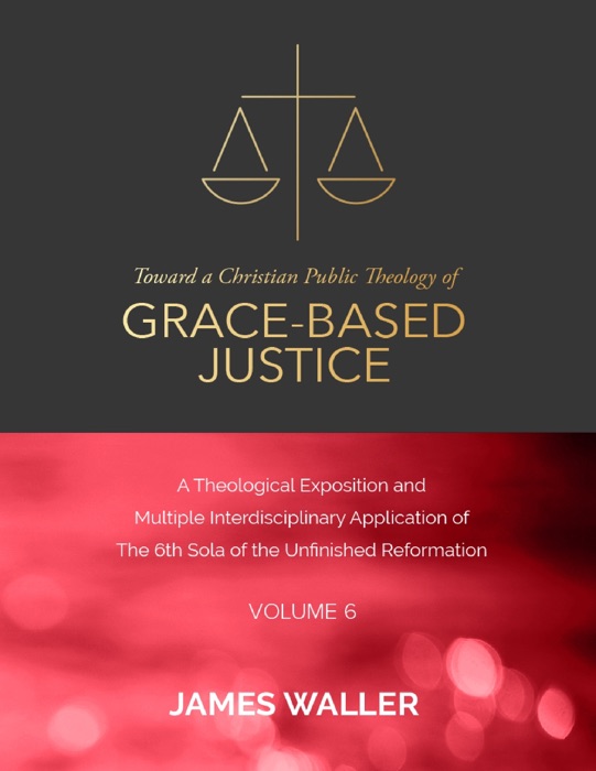 Toward a Christian Public Theology of Grace-based Justice