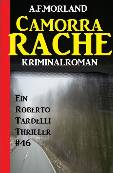 Camorra-Rache - Ein Roberto Tardelli Thriller #46