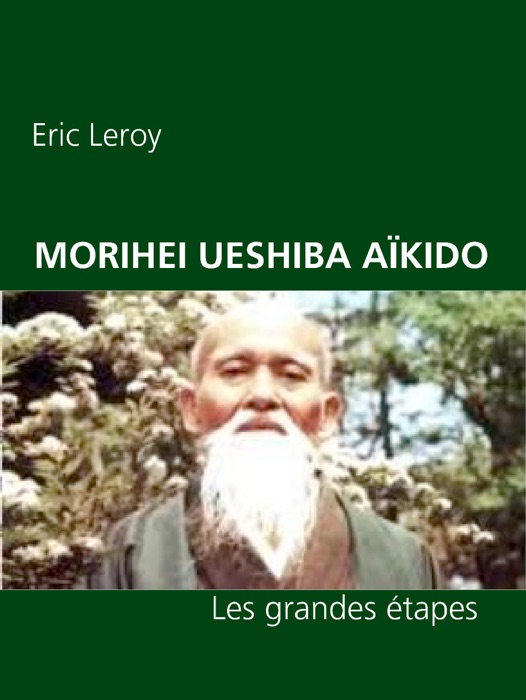 MORIHEI UESHIBA ET L'AÏKIDO