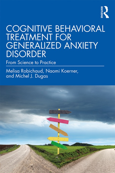 Cognitive Behavioral Treatment for Generalized Anxiety Disorder