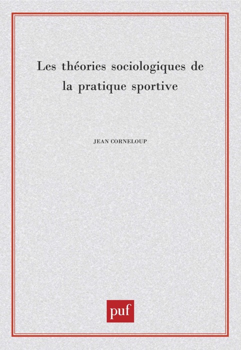 Les théories sociologiques de la pratique sportive