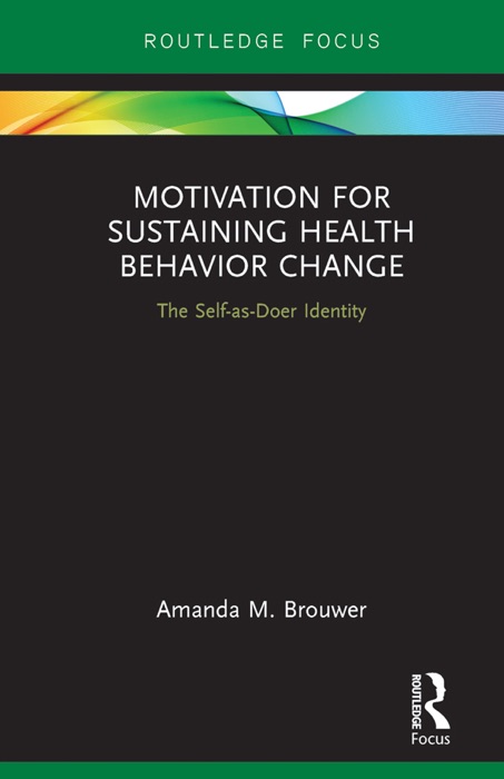 Motivation for Sustaining Health Behavior Change