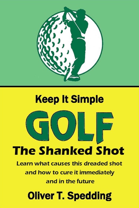 Keep it Simple Golf - The Shank