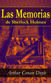 Las Memorias de Sherlock Holmes - Arthur Conan Doyle