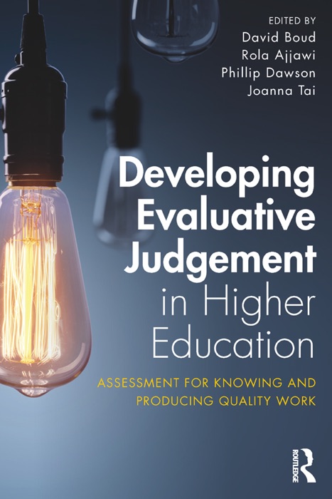 Developing Evaluative Judgement in Higher Education