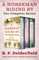 R. F. Delderfield - A Horseman Riding By artwork